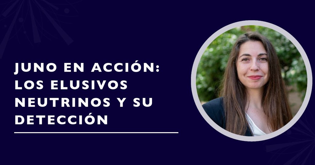 Columna de opinión de Giovanna Cottin: JUNO en acción: los elusivos neutrinos y su detección